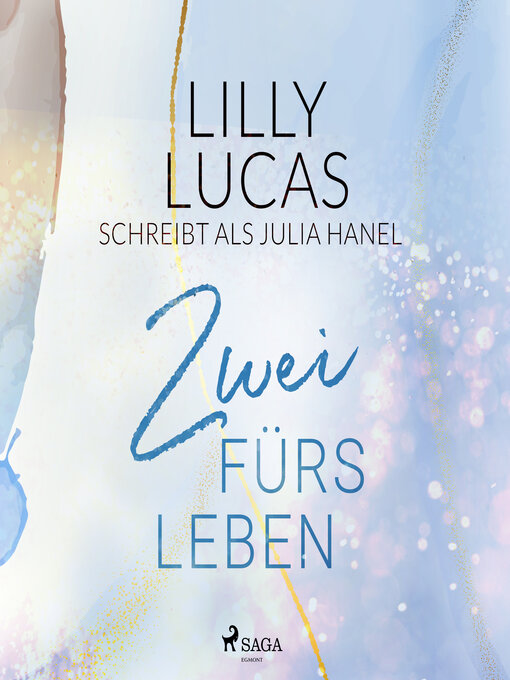 Title details for Zwei fürs Leben by Lilly Lucas - Available